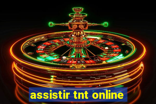 assistir tnt online